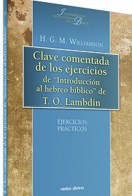 Clave comentada de los ejercicios de “Introducción al hebreo bíblico” de T.O.Lambdin