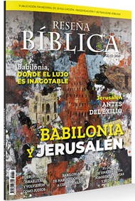 Babilonia y Jerusalén. Reseña Bíblica 131