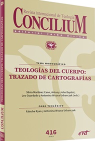 Teologías del cuerpo: trazado de cartografías. Concilium 416