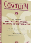 Teologías del cuerpo: trazado de cartografías. Concilium 416