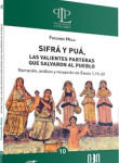 Sifrá y Puá, las valientes parteras que salvaron al pueblo. Narración, análisis y recepción de Éxodo 1,15-22