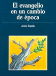 El evangelio en un cambio de época