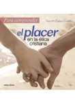 Para comprender el placer en la ética cristiana